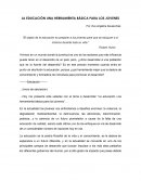 El objeto de la educación es preparar a los jóvenes para que se eduquen a sí mismos durante toda su vida.