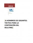 A hombros de gigantes: táctica para la contención del bullying