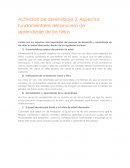 Actividad de aprendizaje 2. Aspectos fundamentales del proceso de aprendizaje de los niños