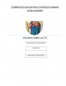 COMPLEJO EDUCATIVO CATOLICO “MARIA AUXILIADORA” TRABAJO FINAL SOBRE LAS TIC