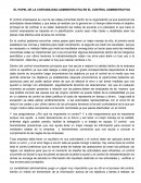 EL PAPEL DE LA CONTABILIDAD ADMINISTRATIVA EN EL CONTROL ADMINISTRATIVO El control empresarial es una de las etapa primordial dentro de la organización