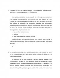 Describa que es un material biológico y un biomaterial (características). Mencione 3 materiales biológicos y 3 biomateriales. Página 1