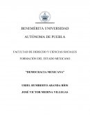 FORMACIÓN DEL ESTADO MEXICANO "DEMOCRACIA MEXICANA"