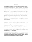 Se entiende como investigación aquel proceso sistemático