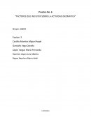 Practica No. 6 “FACTORES QUE INLFUYEN SOBRE LA ACTIVIDAD ENZIMATICA”