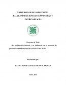La satisfacción laboral y su influencia en la rotación de personal en una Empresa de servicios Lima 2016