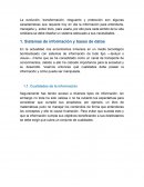 La evolución, transformación, resguardo y protección