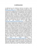 La delincuencia es una conducta por parte de una persona o varias personas