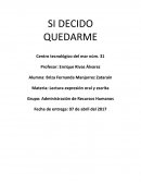 Si decido quedarme