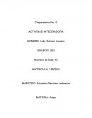 Preparatoria No. 5 ACTIVIDAD INTEGRADORA