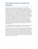 Dios, cuestión a zangar ESE DEBATE CON TU ABUELO EN NAVIDAD