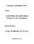 Charla giCon respecto al tema de Auditoria de Historias Clínicas, es para ver la pertinencia y no pertinencia para la realización de las cesarías.