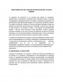 CARACTERÍSTICAS DEL PROCESO DE SELECCIÓN DEL TALENTO HUMANO