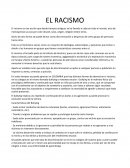 Racismo El racismo es una acción que desde tiempos antiguos se ha llevado a cabo en todo el mundo, acto de menospreciar ya sea por color de piel, sexo, origen, religión entere otros.