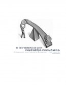 La Ingeniería Económica implica la evaluación sistemática de los resultados económicos