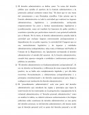 El derecho administrativo se define como: “la rama del derecho público que estudia el ejercicio de la función administrativa