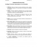 COMUNICACIÓN DE DATOS Investigar 10 términos relacionados con la informática
