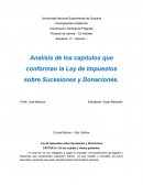 Analisis de los capitulos que conforman la Ley de Impuestos sobre Sucesiones y Donaciones