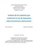 Analisis de los capitulos que conforman la Ley de Impuestos sobre Sucesiones y Donaciones