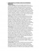 CARACTERISTICAS, ACTITUDES E IDEAS DE LOS PERSONAJES PRINCIPALES