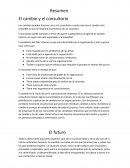 Los cambios pueden hacerse con o sin consultorio cuanto más sea el cambio más probable es que se requiera la presencia de un consultor.