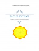 TIPOS DE SOFTWARE Tecnologías de la Información y la Comunicación en la Educación