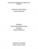 TALLERES DE SELECCIÓN Y RECLUTAMIENTO DEL PERSONAL GESTIÓN DEL TALENTO HUMANO