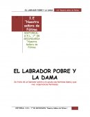 Se trata de un labrador pobre q le ayuda una hermosa dama y que vive experiencias hermosas.