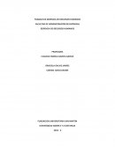 Recurso Humano TRABAJO DE GERENCIA DE RECURSOS HUMANOS