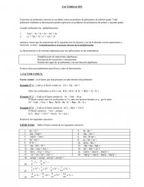 Factorizar un polinomio consiste en escribirlo como un producto de polinomios de inferior grado. Todo polinomio mediante la factorización puede expresarse en productos de polinomios de primer y segundo grado.. Página 1