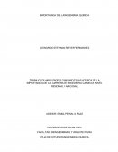 TRABAJO DE HABILIDADES COMUNICATIVAS ACERCA DE LA IMPORTANCIA DE LA CARRERA DE INGENIERIA QUIMICA A NIVEL REGIONAL Y NACIONAL