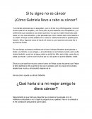Si tu signo no es cancer. ¿Cómo Gabriela llevo a cabo su cáncer?