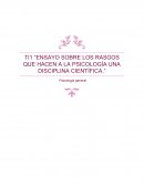 ENSAYO SOBRE LOS RASGOS QUE HACEN A LA PSICOLOGÍA UNA DISCIPLINA CIENTÍFICA