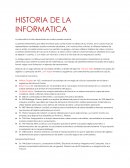 La informatica ha sido desarrollada en nuestro pasado reciente