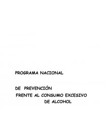 PROGRAMA NACIONAL DE PREVENCIÓN FRENTE AL CONSUMO EXCESIVO DE ALCOHOL. Página 1