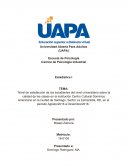 Nivel de satisfacción de los estudiantes del nivel universitario sobre la calidad de las clases en la institución Centro Cultural Dominico Americano en la ciudad de Santiago, Sector La Esmeralda, RD, en el periodo Agosto/2016 a Diciembre/2016