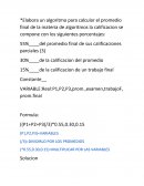 Elabora un algoritmo para calcular el promedio final de la materia de algoritmos