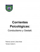 Corrientes Psicológicas: Conductismo y Gestalt