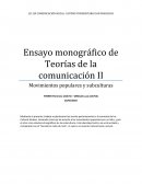 Ensayo monográfico de Teorías de la comunicación II