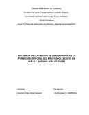INFLUENCIA DE LOS MEDIOS DE COMUNICACIÓN EN LA FORMACIÓN INTEGRAL DEL NIÑO Y ADOLESCENTE EN LA E.B.E. ANTONIO JOSÉ DE SUCRE