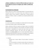 ¿Deben establecerse criterios diferenciados por sexos en las pruebas de acceso al empleo que midan condiciones físicas?