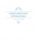 TRABAJO SOBRE FONDO MONETARIO INTERNACIONAL