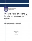 Métodos de la investgación Impacto Psico-emocional y familiar en personas con cáncer