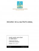DISCURSO: NO AL MALTRATO ANIMAL