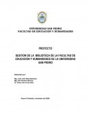 PROYECTO DEL PROGRAMA DE GESTION DE BIBLIOTECA FACULTAD DE EDUCACIÓN Y HUMANIDADES DE LA UNIVERSIDAD SAN PEDRO