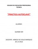 EL ALUMNO APRENDERA A UTILIZAR DE MANERA CORRECTA EL AUTOCLAVE.