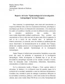 Reporte del texto Epistemolgía de la investigación antropológica
