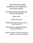 INVESTIGACION SOBRE ALUMNOS DE 6TO SEMESTRE QUE USAN LENTES