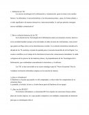 Las TIC se han convertido en un sector estratégico para la "Nueva Economía".Pero la verdadera revolución informática empieza en la creación de internet.