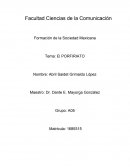Formación de la Sociedad Mexicana Tema: El PORFIRIATO
